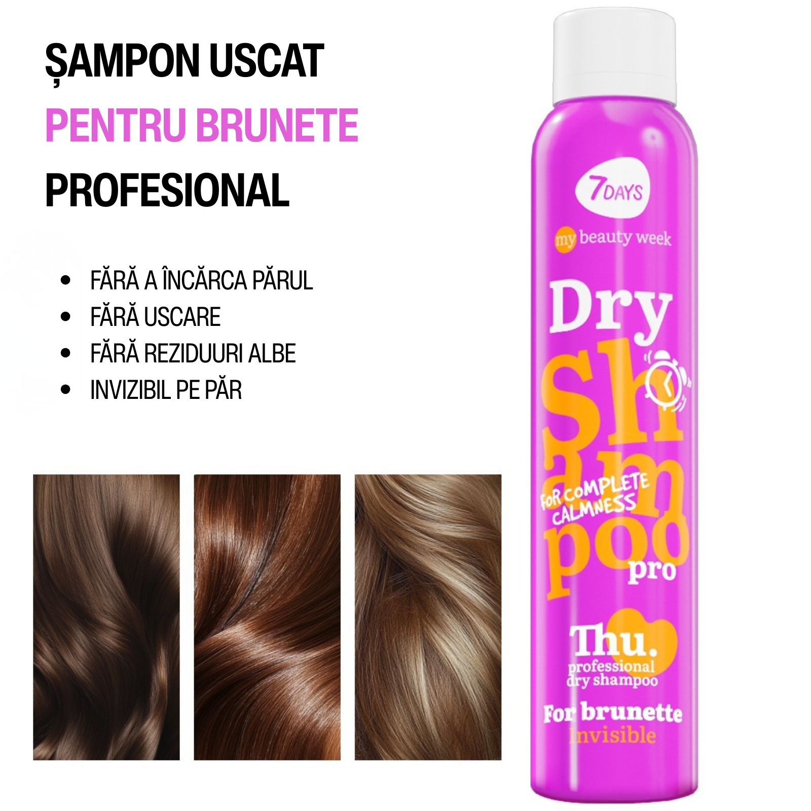 7DAYS Sampon Uscat My Beauty Week Brunette Invisible 200ml