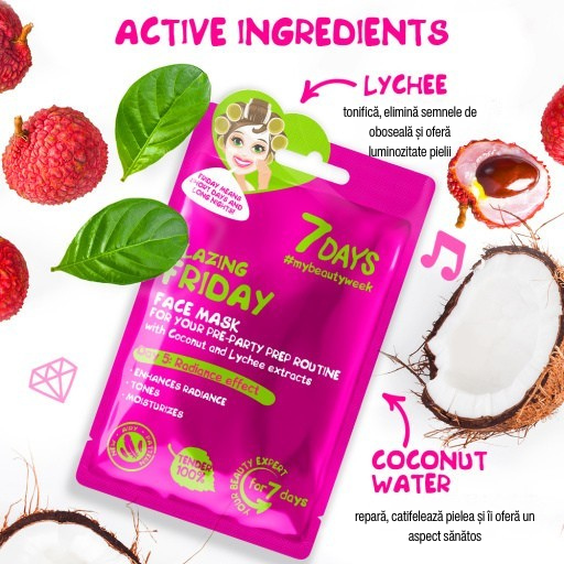 7DAYS Masca de Fata Blazing Friday Apa de Cocos & Lychee 28g - Pentru Luminozitate